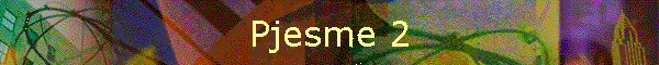 Pjesme 2